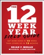 Cover: The 12 Week Year Field Guide - Wiley