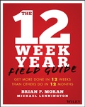 Cover: The 12 Week Year Field Guide - Wiley