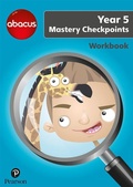 Cover: Abacus Mastery Checkpoints Workbook Year 5 / P6 - Pearson Education Limited