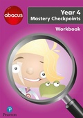 Cover: Abacus Mastery Checkpoints Workbook Year 4 / P5 - Pearson Education Limited