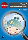 Cover: Abacus Mastery Checkpoints Workbook Year 6 / P7 - Pearson Education Limited