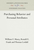Cover: Purchasing Behavior and Personal Attributes - University of Pennsylvania Press