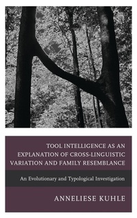 Abbildung von: Tool Intelligence as an Explanation of Cross-Linguistic Variation and Family Resemblance - Bloomsbury eBooks US