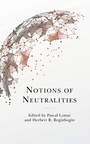 Cover: Notions of Neutralities - Lexington Books