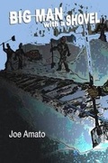 Cover: Big Man with a Shovel - Steerage Press