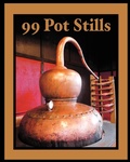 Cover: 99 Pot Stills - White Mule Press
