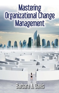 Abbildung von: Mastering Organizational Change Management - J. Ross Publishing