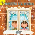 Cover: Nuestro Dia Nevado - Ready Readers