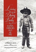 Cover: Living in a Dying Body - Miglior Press