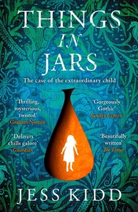 Abbildung von: Things in Jars - Canongate Books