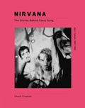 Cover: Nirvana: The Stories Behind Every Song - Welbeck