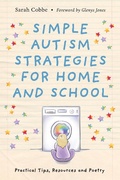 Cover: Simple Autism Strategies for Home and School - Jessica Kingsley Publishers
