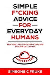 Abbildung von: Simple F*cking Advice for Everyday Humans - Sweetwater Crossing