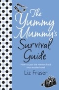 Cover: The Yummy Mummy's Survival Guide - HarperCollins