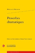 Cover: Proverbes Dramatiques - Classiques Garnier