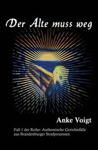 Abbildung von: Der Alte muss weg - Edition Märkische LebensArt