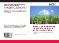 Abbildung von: Manual de Maduracion de la Cana de Azucar en la costa peruana - Editorial Academica Espanola