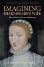 Cover: Imagining Shakespeare's Wife - Cambridge University Press