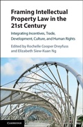 Cover: Framing Intellectual Property Law in the 21st Century - Cambridge University Press