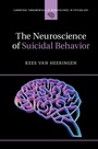 Cover: Neuroscience of Suicidal Behavior - Cambridge University Press