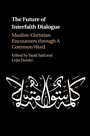 Cover: Future of Interfaith Dialogue - Cambridge University Press
