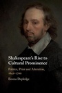 Cover: Shakespeare's Rise to Cultural Prominence - Cambridge University Press