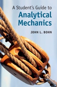 Enlarge image Cover: Student's Guide to Analytical Mechanics - Cambridge University Press