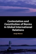 Cover: Contestation and Constitution of Norms in Global International Relations - Cambridge University Press