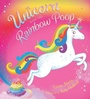 Cover: Unicorn and the Rainbow Poop - Scholastic