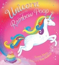 Cover: Unicorn and the Rainbow Poop - Scholastic