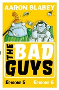 Cover: The Bad Guys: Episode 5&6 - Scholastic
