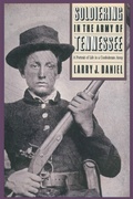 Cover: Soldiering in the Army of Tennessee - The University of North Carolina Press