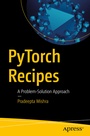 Cover: PyTorch Recipes - Apress
