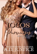 Cover: Jogos Perversos - Serie Steele Security - Livro 1 - A.D. Justice