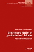 Cover: Elektronische Medien im "postfaktischen" Zeitalter - Manz