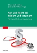 Cover: Arzt und Recht bei Fehlern und Irrt&uuml;mern - F&uuml;r Praxis, Klinik und Begutachtung - Urban & Fischer