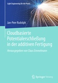 Cover: Cloudbasierte Potentialerschlie&szlig;ung in der additiven Fertigung - Springer Vieweg