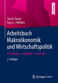 Abbildung von: Arbeitsbuch Makroökonomik und Wirtschaftspolitik - Springer Gabler