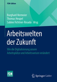 Abbildung von: Arbeitswelten der Zukunft - Springer Gabler