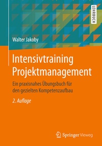 Abbildung von: Intensivtraining Projektmanagement - Springer Vieweg