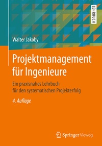 Abbildung von: Projektmanagement für Ingenieure - Springer Vieweg