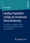 Cover: H&auml;ufige Projektfehlschl&auml;ge als emotionale Herausforderung - Springer Gabler