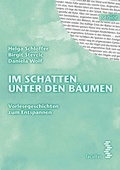 Cover: Im Schatten unter den B&auml;umen - Facultas