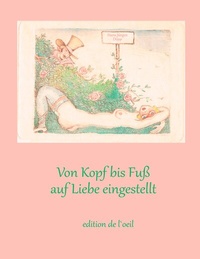 Abbildung von: Von Kopf bis Fuß auf Liebe eingestellt - BoD - Books on Demand