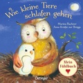 Cover: Wie kleine Tiere schlafen gehen. Mein F&uuml;hlbuch - Oetinger