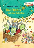 Cover: Die Olchis auf dem Schulfest - Oetinger