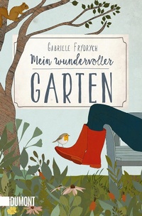 Abbildung von: Mein wundervoller Garten - DuMont Buchverlag