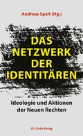 Cover: Das Netzwerk der Identit&auml;ren - Christoph Links Verlag