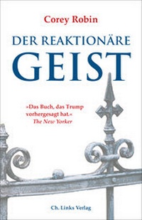 Abbildung von: Der reaktionäre Geist - Christoph Links Verlag