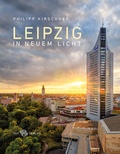 Cover: Leipzig in neuem Licht - Sax-Verlag